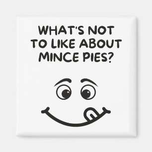 What's not the like about Mince Pies? Magnet