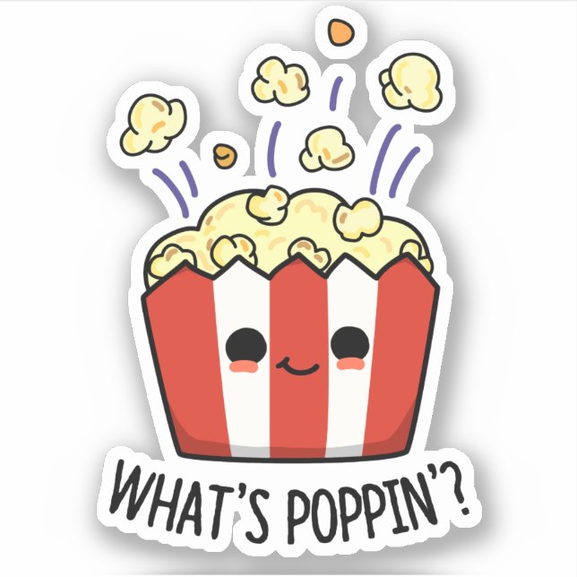 What's Poppin Funny Popcorn Pun  (Front)