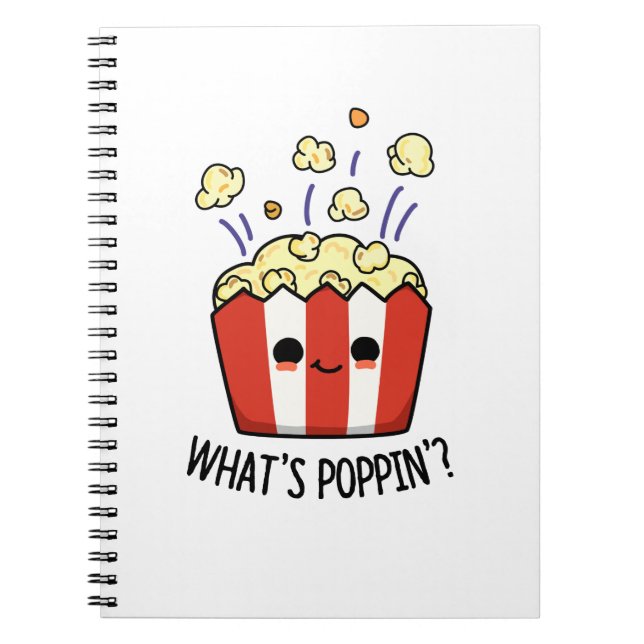 What's Poppin Funny Popcorn Pun Notebook (Front)