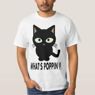 WHATS POPPIN T-Shirt
