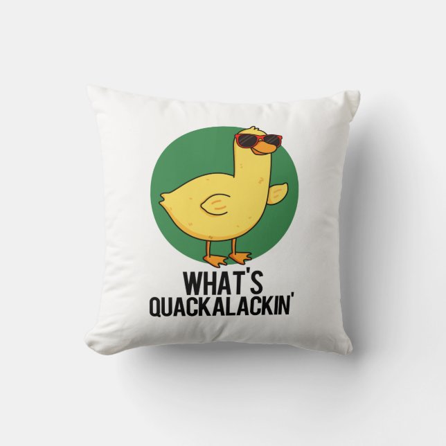 What's Quackalackin Funny Duck Pun  Cushion (Front)