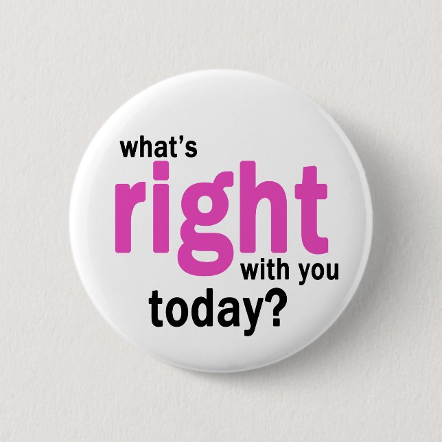 What's Right? Button (Front)