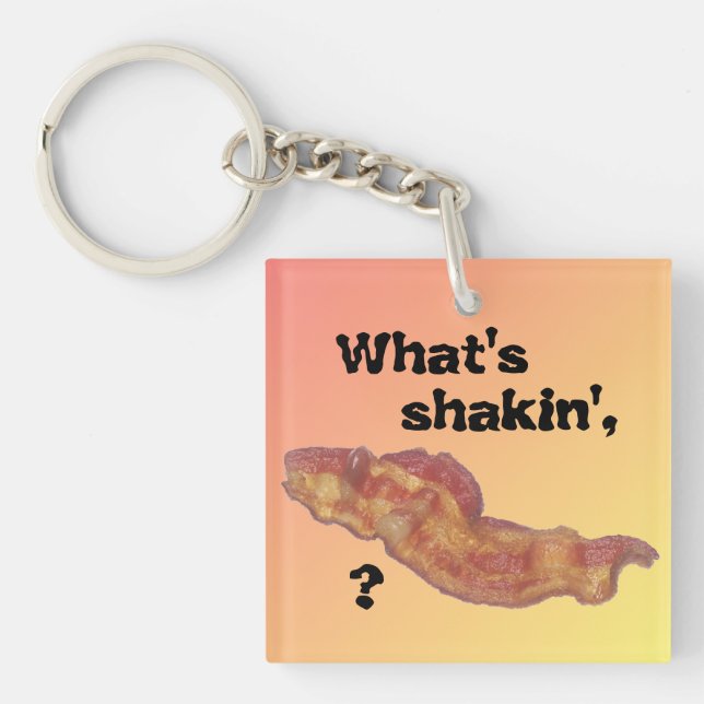What's Shakin' Bacon Keychain Yellow Pink Funny (Front)