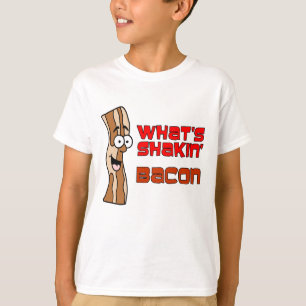 What's Shakin' Bacon T-Shirt