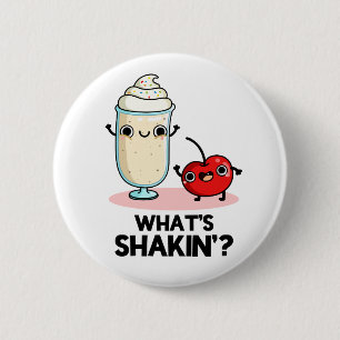 What's Shakin Cute Cherry Milkshake Pun 6 Cm Round Badge