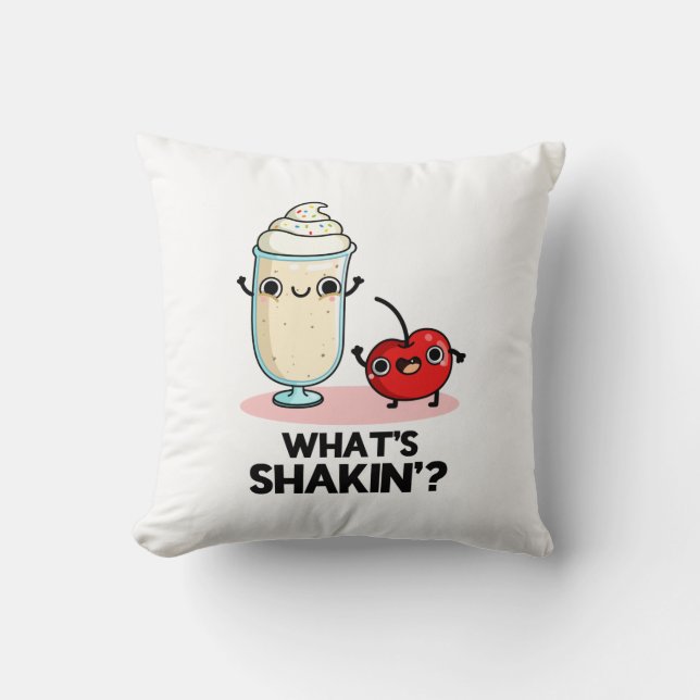 What's Shakin Funny Cherry Milkshake Pun  Cushion (Front)