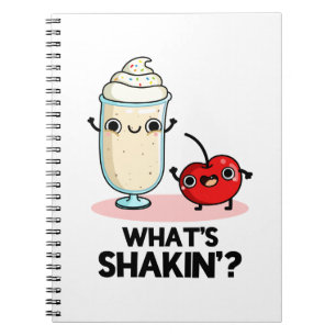 What's Shakin Funny Cherry Milkshake Pun Notebook