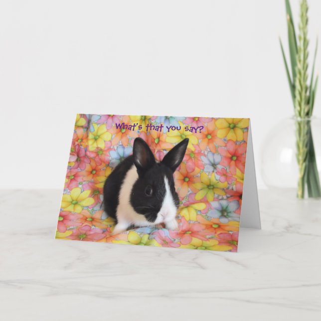 What's that you say?  Bunny all ears note card (Front)