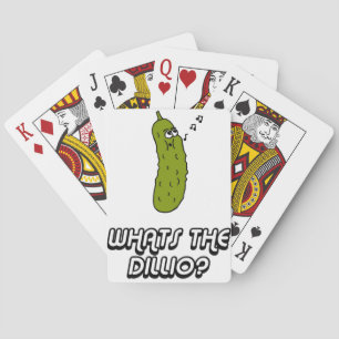Whats the dillio? playing cards