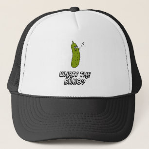 Whats the dillio? trucker hat