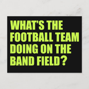 What's the Football Team Doing? School Band Humour Postcard