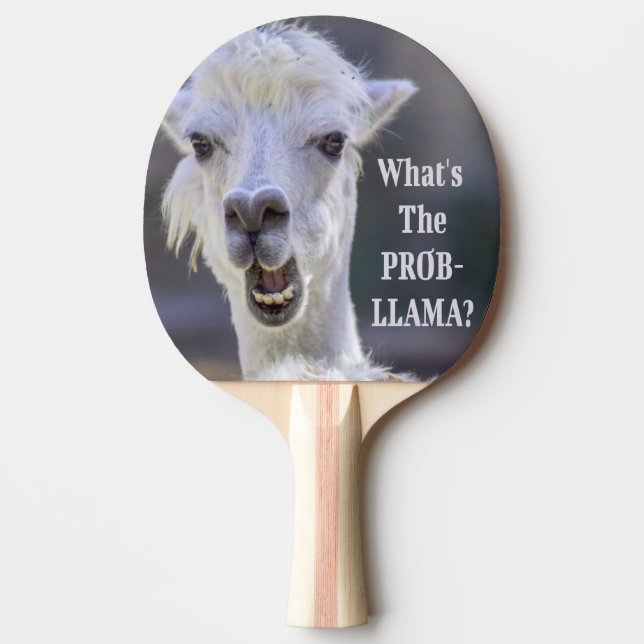What's The Prob- Llama ? Cute Funny LLAMA Ping Pong Paddle (Front)