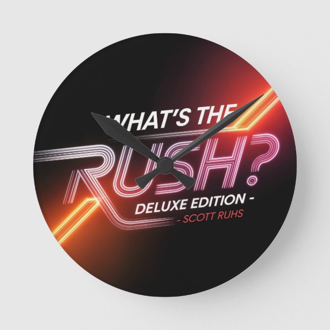 What's The Rush? Deluxe Edition Cover Art Round Clock (Front)