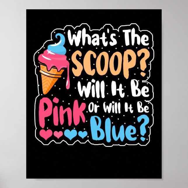 What's The Scoop Gender Reveal Ice Cream Baby Poster (Front)