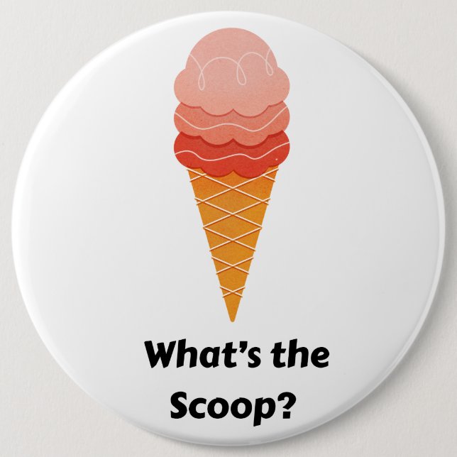 What's the Scoop gender reveal party 6 Cm Round Badge (Front)
