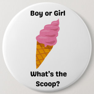 What's the Scoop gender reveal party 6 Cm Round Badge