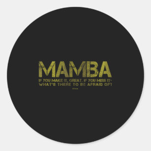 What's There To Be Afraid Of_ Basketball Court Mot Classic Round Sticker