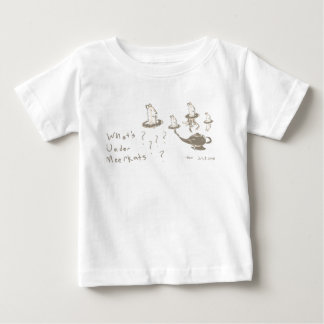 Whats Under Meerkats Baby T-Shirt