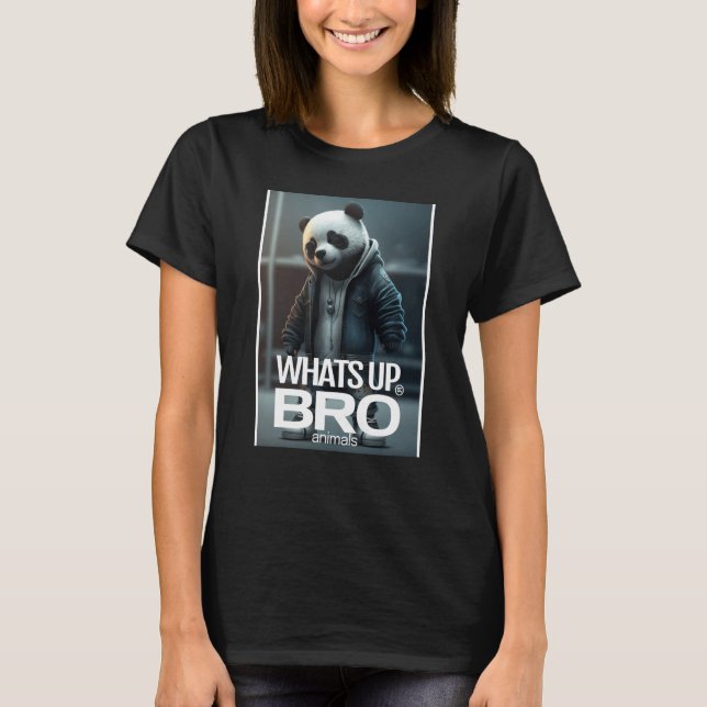 WHATS UP BRO Panda Clubbing Fashion Streetwear T-Shirt (Front)
