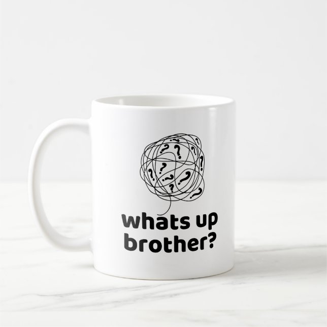 What's up Brother? Coffee Mug (Left)