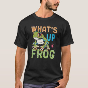 What's Up Frog Dog Dawg Slang Colourful Tree Toad T-Shirt