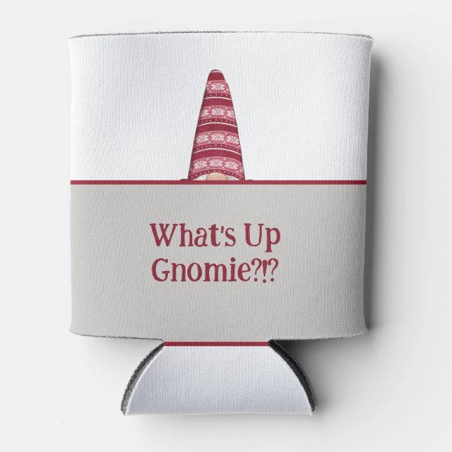 What's Up Gnomie Holiday Gnome Custom Text Can Cooler (Front)