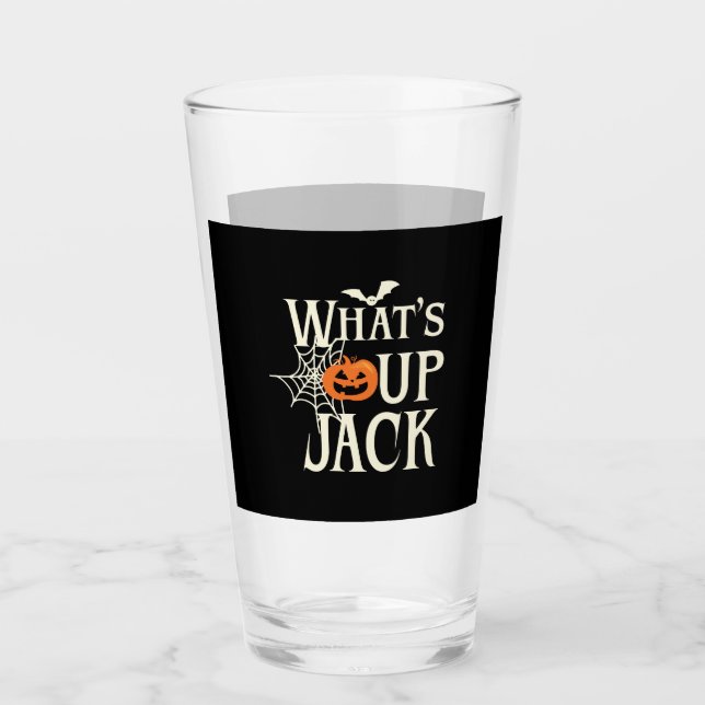 What's Up Jack Halloween Glass (Front)