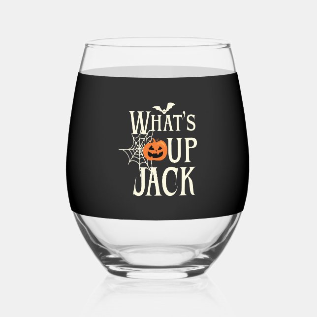 What's Up Jack Halloween Stemless Wine Glass (Front)