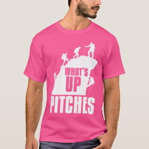 What'S Up Pitches Rock Climbing Mountain Climber T-Shirt