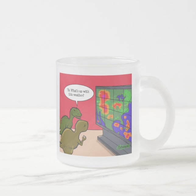 What's up with this weather dinosaur cartoon frosted glass coffee mug (Right)