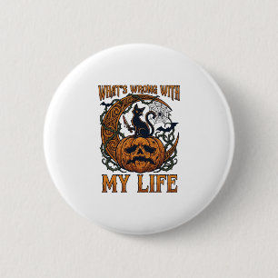 Whats Wrong Life Halloween Black Cat Pumpkin Knife 6 Cm Round Badge