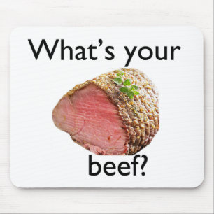 what's your beef? mouse mat
