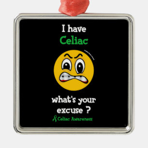 What's Your Excuse...Celiac Metal Ornament