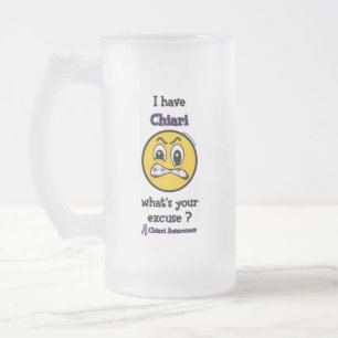 What's Your Excuse...Chiari Frosted Glass Beer Mug