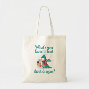 What's Your Favourite Book About Dragons Tote Bag