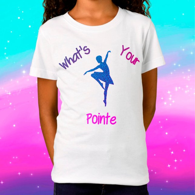 What's Your Pointe Dance T-Shirt (Creator Uploaded)
