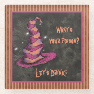 What's Your Poison, Let's Drink Halloween Witch Glass Coaster