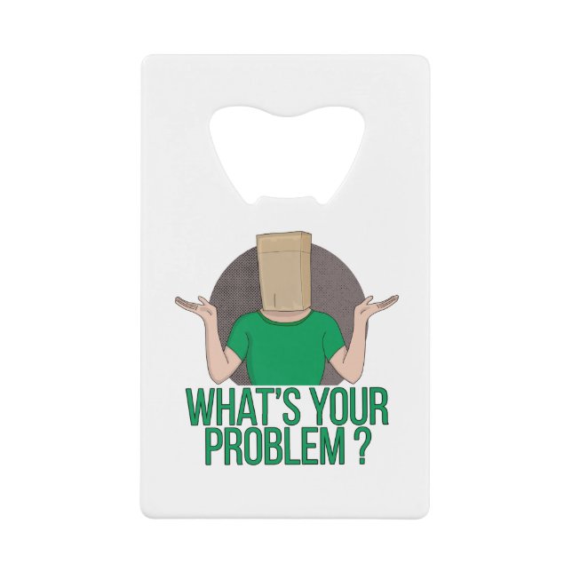 What's Your Problem (Front)