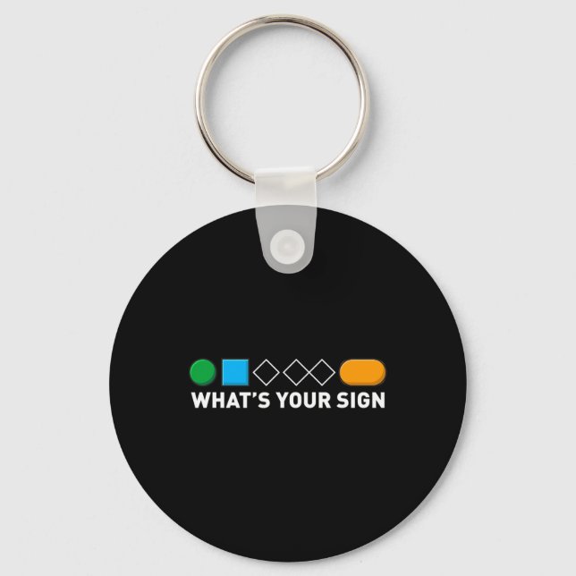 What's Your Sign  Key Ring (Front)
