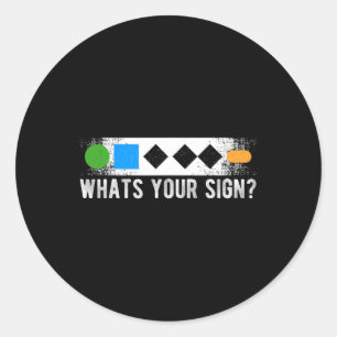 Whats Your Sign Sliding Sport Snowboarding  Classic Round Sticker