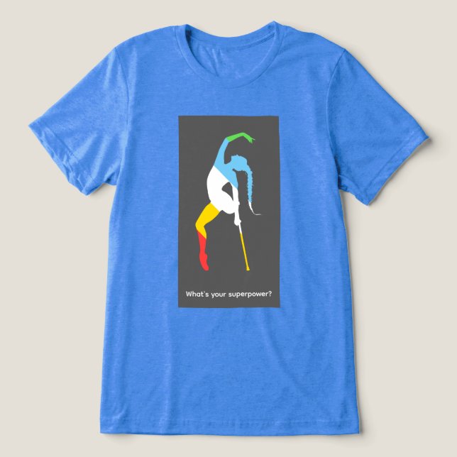 What's your superpower? Disability Pride Month Tri-Blend Shirt (Design Front)