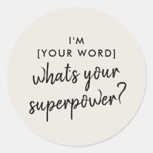 What's your Superpower?   Modern Super Hero Grey Classic Round Sticker