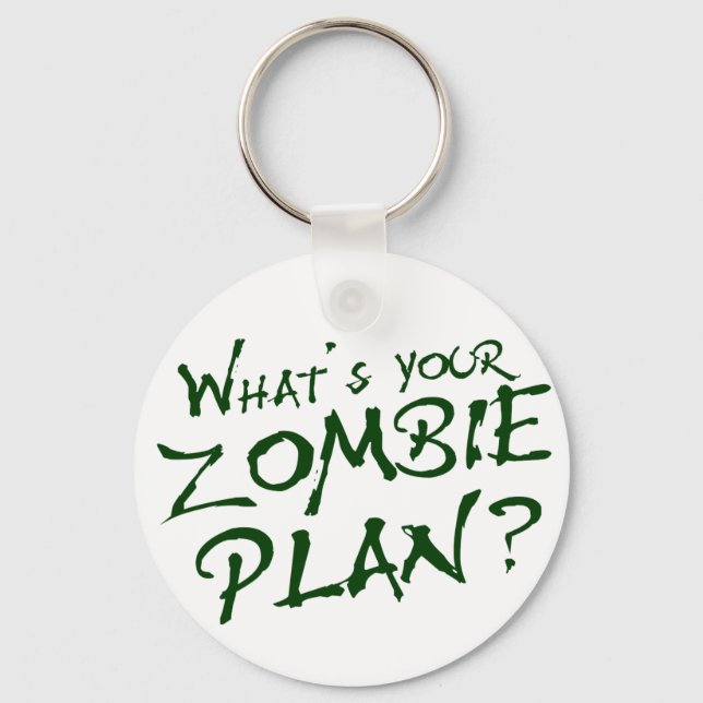 What's Your Zombie Plan? Key Ring (Front)