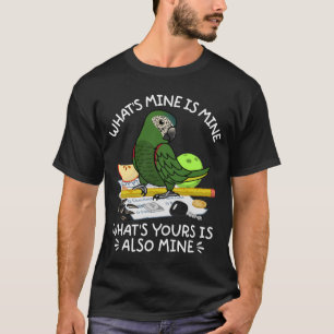 What's Yours Is Mine Parrot I Hahns Macaw T-Shirt