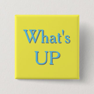 WhatsUP Sign 15 Cm Square Badge