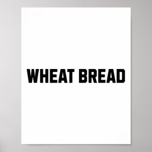 Wheat Bread Funny Costume Halloween  Poster