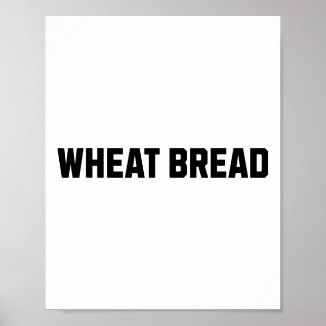 Wheat Bread Funny Costume Halloween  Poster (Front)