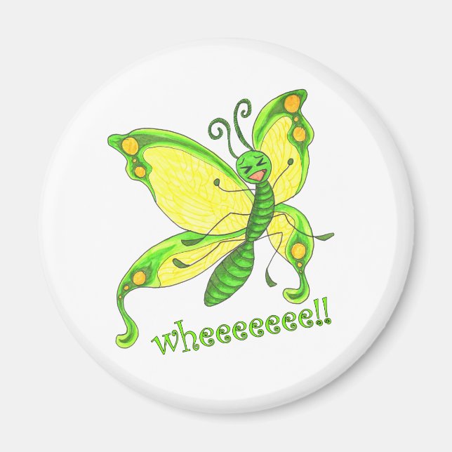 Wheeeee! I'm a Butterfly!! Magnet (Front)