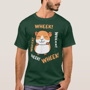Wheek Wheek! Funny Guinea Pig Cavy Cute Noise Pet T-Shirt