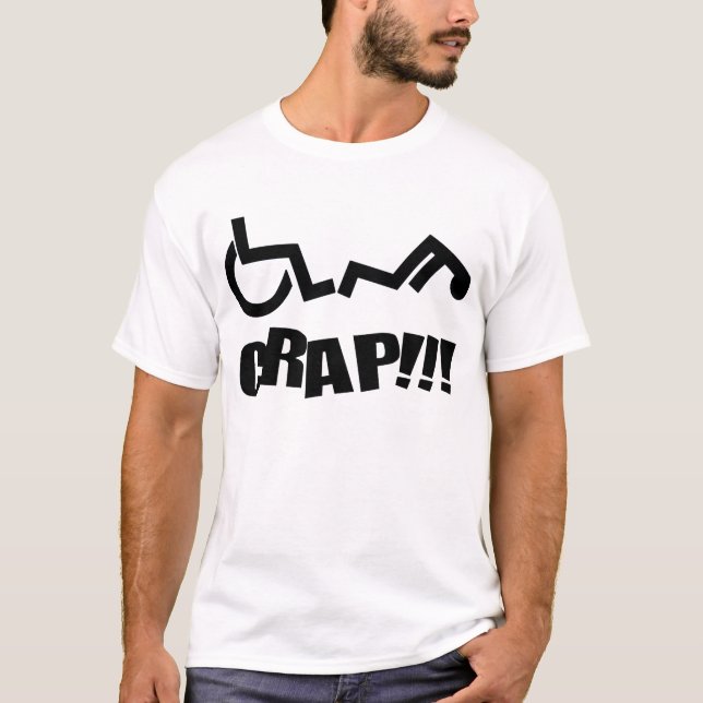 Wheel chair Oh Crap! T-Shirt (Front)